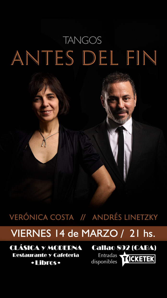 historia_Veronica-Costa_Andres-Linetsky_tangos_Antes-del-fin_marzo-2025
